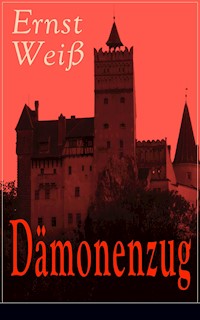 Dämonenzug - Ernst Weiß - E-Book