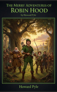 The Merry Adventures of Robin Hood - HOWARD PYLE - E-Book + Hörbuch