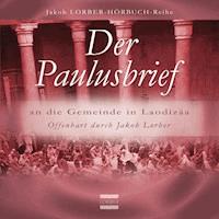 Der Paulusbrief an die Gemeinde in Laodizäa - Jakob Lorber - Hörbuch
