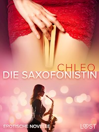 Die Saxofonistin – Erotische Novelle - Chleo - E-Book