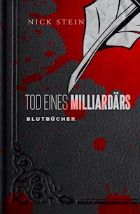Tod eines Milliardärs - Nick Stein - E-Book