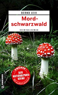 Mordschwarzwald - Bernd Leix - E-Book + Hörbuch