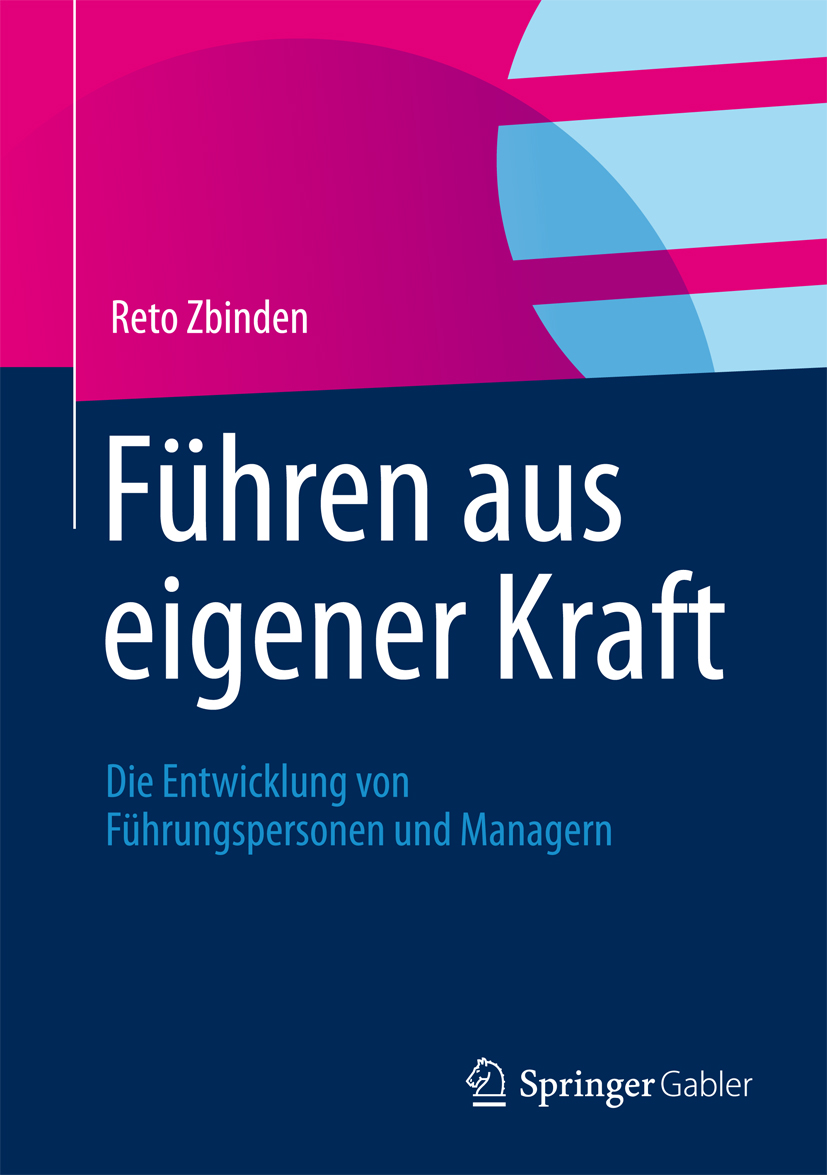 Führen aus eigener Kraft - Reto Zbinden - E-Book