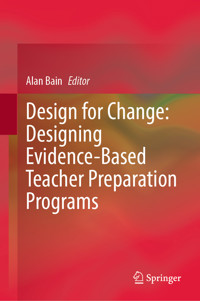 Design for Change: Designing Evidence-Based Teacher Preparation Programs -  - E-Book