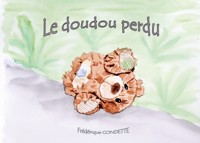 Le doudou perdu - Frédérique Condette - E-Book
