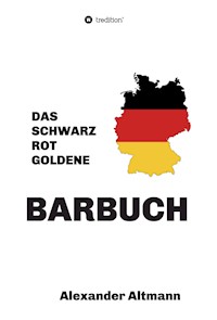 Das schwarzrotgoldene Barbuch - Alexander Altmann - E-Book