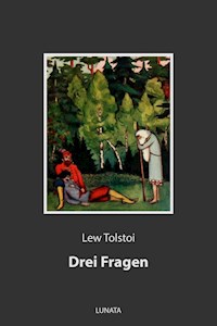 Drei Fragen - Lew Tolstoi - E-Book