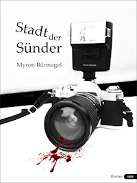 Stadt der Sünder - Myron Bünnagel - E-Book