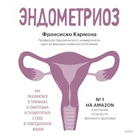 Эндометриоз - Франсиско Кармона - Hörbuch