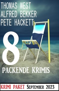 8 Packende Krimis September 2023 - Alfred Bekker - E-Book