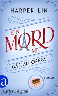 Ein Mord mit Gâteau Opéra - Harper Lin - E-Book
