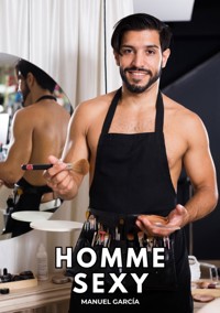 Homme Sexy - Manuel García - E-Book