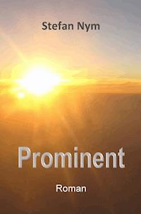 Prominent - Stefan Nym - E-Book