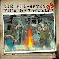 Die PSI-Akten 05: Villa der Verdammten - Simeon Hrissomallis - Hörbuch