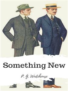 Something New - P. G. Wodehouse - E-Book
