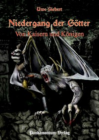 Niedergang der Götter Teil 3 - Uwe Siebert - E-Book