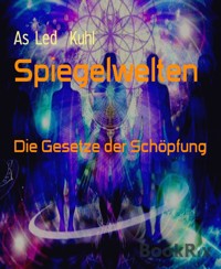 Spiegelwelten - AS Led Kuhl - E-Book