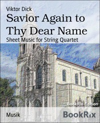 Savior Again to Thy Dear Name - Viktor Dick - E-Book