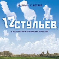 Двенадцать стульев - Илья Ильф - Hörbuch