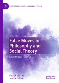 False Moves in Philosophy and Social Theory - Patrick Murray - E-Book