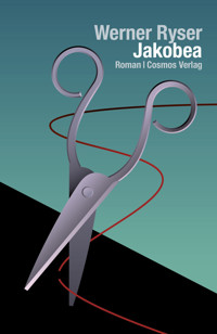 Jakobea - Werner Ryser - E-Book