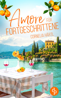 Amore für Fortgeschrittene - Cornelia Härtl - E-Book