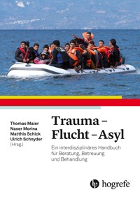 Trauma – Flucht – Asyl -  - E-Book