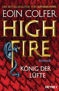 Highfire - König der Lüfte - Eoin Colfer - E-Book