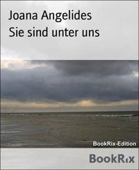 Sie sind unter uns - Joana Angelides - E-Book