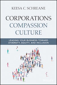 Corporations Compassion Culture - Keesa C. Schreane - E-Book