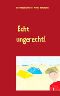 Echt ungerecht! - Claudia Herrmann - E-Book