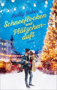 Schneeflocken und Plätzchenduft - Holly Baker - E-Book