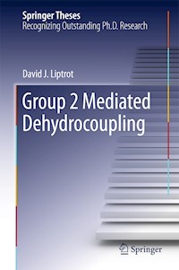 Group 2 Mediated Dehydrocoupling - David J Liptrot - E-Book