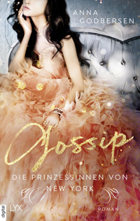 Die Prinzessinnen von New York - Gossip - Anna Godbersen - E-Book