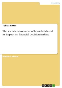 The social environment of households and its impact on financial decision-making - Tobias Ritter - E-Book