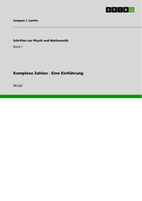 Komplexe Zahlen - Eine Einführung - Jacques J. Lantin - E-Book