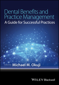 Dental Benefits and Practice Management - Michael M. Okuji - E-Book