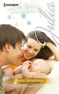 Mucho más que un amigo - Karen Templeton - E-Book