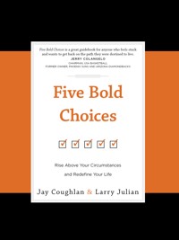 Five Bold Choices - Jay Coughlan - E-Book