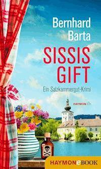 Sissis Gift - Bernhard Barta - E-Book