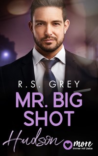 Mr. Big Shot - R. S. Grey - E-Book