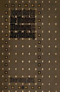 Die moderne Wohnung und ihre Ausstattung - Lux, Joseph August - kostenlos E-Book