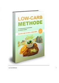 Low-Carb Methode - Sicher und schnell abnehmen. - Otmar Trierweiler - E-Book