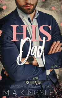 His Dad - Mia Kingsley - E-Book