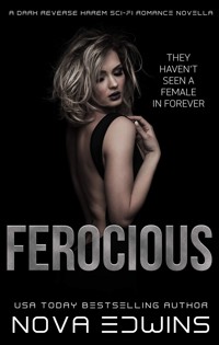 Ferocious - Nova Edwins - E-Book