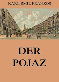 Der Pojaz - Karl Emil Franzos - E-Book
