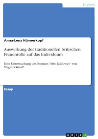 Auswirkung der traditionellen britischen Frauenrolle auf das Individuum - Anna-Lena Hünnerkopf - E-Book