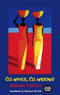 Co-wives, Co-widows - Adrienne Yabouza - E-Book
