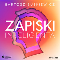Zapiski inteligenta - Bartosz Buśkiewicz - Hörbuch