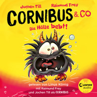 Luzifer junior präsentiert: Cornibus & Co. 3 - Die Hölle bebt! - Jochen Till - Hörbuch